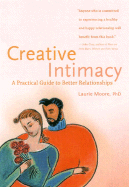 Creative Intimacy: A Practical Guide to Better Relationships