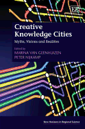 Creative Knowledge Cities: Myths, Visions and Realities - Van Geenhuizen, Marina (Editor), and Nijkamp, Peter, Professor (Editor)