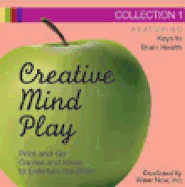 Creative Mind Play, Collection 2: Print-And-Go Games and Ideas to Entertain the Brain