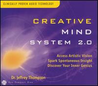 Creative Mind System 2.0 - Dr. Jeffrey D. Thompson