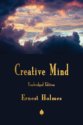 Creative Mind - Holmes, Ernest