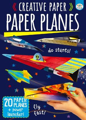 Creative Paper Paper Planes - Golding, Elizabeth