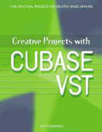 Creative Projects with Cubase VST - Gemmell, Keith