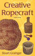 Creative Ropecraft: 4th Edition