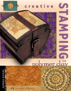 Creative Stamping in Polymer Clay