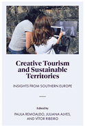 Creative Tourism and Sustainable Territories: Insights from Southern Europe