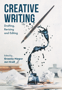 Creative Writing: Drafting, Revising and Editing