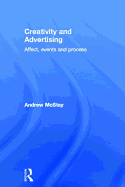 Creativity and Advertising: Affect, Events and Process