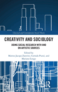 Creativity and Sociology: Doing Social Research with and on Artistic Sources