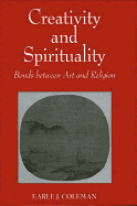 Creativity and Spirituality: Bonds Between Art and Religion