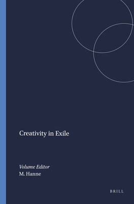 Creativity in Exile - Hanne, Michael (Volume editor)