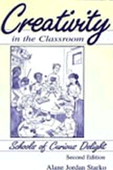 Creativity in the Classroom 2nd Ed