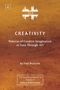 Creativity: Patterns of Creative Imagination as Seen Through Art [ZLS Edition]