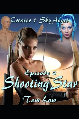 Creator 1 Sky Angel Episode 3 Shooting Star - Law, Tom