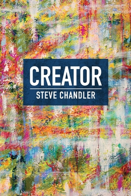 Creator - Chandler, Steve