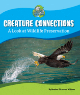 Creature Connections: A Look at Wildlife Preservation