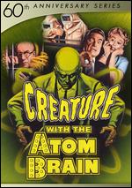 Creature with the Atom Brain - Edward L. Cahn