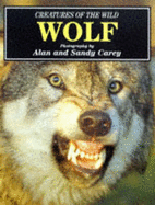 Creatures of the Wild: Wolf