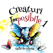 Creaturi Imposibile 1