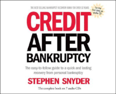 Credit After Bankruptcy: The Easy-To-Follow Guide to a Quick and Lasting Recovery from Personal Bankruptcy
