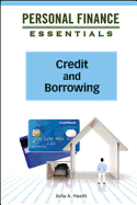 Credit and Borrowing - Heath, Julia A, and Julia a Heath