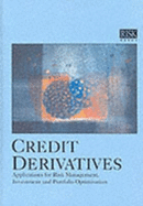 Credit derivatives : applications for risk management, investment and portfolio optimisation.