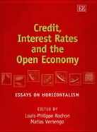 Credit, Interest Rates and the Open Economy: Essays on Horizontalism