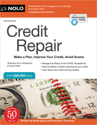 Credit Repair: Make a Plan, Improve Your Credit, Avoid Scams - Loftsgordon, Amy, and O'Neill, Cara