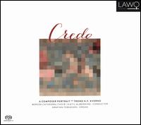 Credo: A Composer Portrait of Trond Kverno - Arnfinn Tobiassen (organ); Bergen Domkantori (choir, chorus); Kjetil Almenning (conductor)