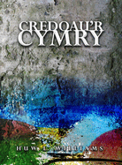 Credoau'r Cymry: Ymddiddanion Dychmygol ac Adlewyrchiadau Athronyddol