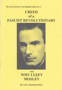 Creed Of A Fascist Revolutionary & Why I Left Mosley