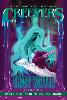 Creepers: Ghost Writer - Hyde, Edgar J