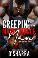 Creepin' with the Maintenance Man: A Standalone Novel