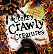 Creepy Crawly Creatures