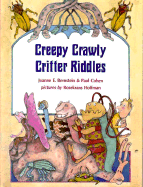 Creepy, Crawly Critter Riddles - Bernstein, Joanne E, and Cohen, Paul (Photographer), and Tucker, Kathleen (Editor)