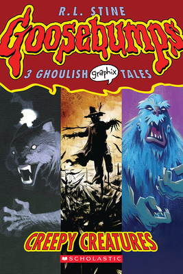 Creepy Creatures (Goosebumps Graphic Novel Collection #1): Volume 1 - Stine, R L