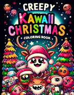 Creepy Kawaii Christmas Coloring book: Featuring adorable yet spooky designs of mischievous helpers and ghostly gnomes, this collection is perfect for adding a touch of creepiness to your holiday festivities.