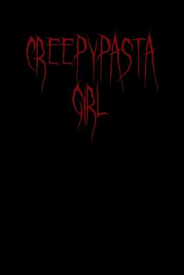 Creepypasta Girl: Blank Lined Journal - Journals, Passion Imagination