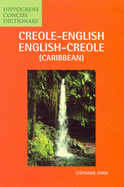 Creole-English/English-Creole (Caribbean) Concise Dictionary
