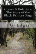 Cressy & Poictiers: The Story of the Black Prince's Page