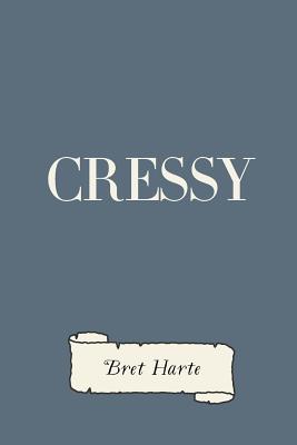 Cressy - Harte, Bret