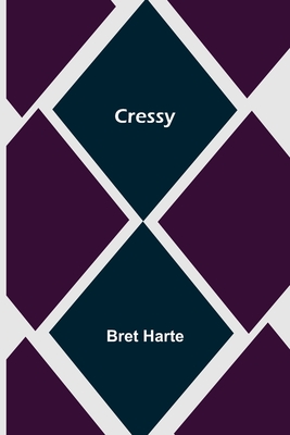 Cressy - Harte, Bret