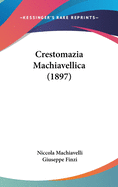 Crestomazia Machiavellica (1897)