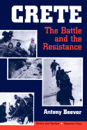 Crete: The Battle and the Resistance