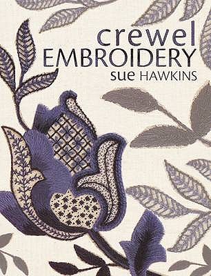 Crewel Embroidery - Hawkins, Sue