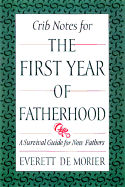 Crib Notes for the First Year of Fatherhood
