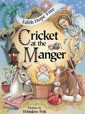 Cricket at the Manger - Fine, Edith Hope