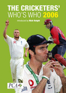 Cricketer's Who's Who 2006 - Marshall, Chris (Editor), and Lockwood, Richard (Editor)