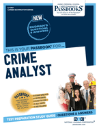 Crime Analyst (C-4307): Passbooks Study Guide Volume 4307