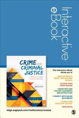 Crime and Criminal Justice Interactive eBook Student Version: Concepts and Controversies - Mallicoat, Stacy L